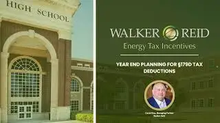 Year End Planning for &sect;179D Tax Deductions in 2024 (Recorded 12/05/2024)