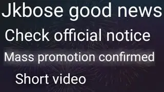 jkbose mass promotion|jkbose mass confirmed|jkbose official notice of mass promotion for  students