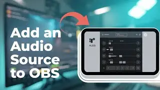 How To Add an Audio Source to OBS [GUIDE]