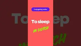 Conjugating the verb &lsquo;to sleep&rsquo; in Dutch.