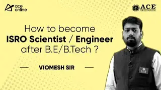 How to become  Scientist/Engineer ISRO | after B.E. / BTech