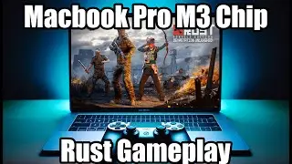 MacBook Pro M3 Gaming: Can It Handle Rust?