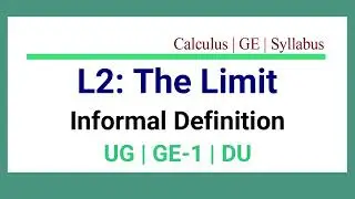 L2 | Limit | Definition | CALCULUS | GE 1 Maths | Generic Elective 1 | UG Calculus | B Sc Maths | DU