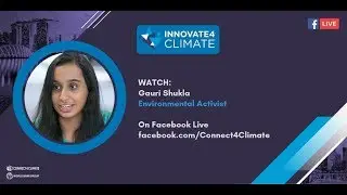Gauri Shukla, Environmental Activist - #Innovate4Climate