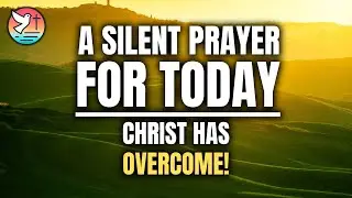 Jesus, You can overcome my troubles! | Silent Prayers | 1/28/2026