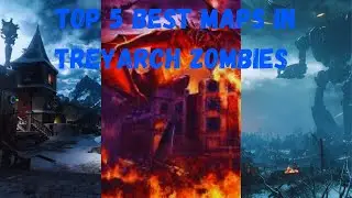 top 5 best zombies maps in treyarch zombies