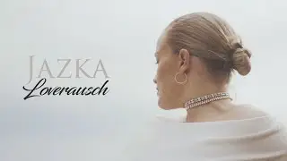 JAZKA - LOVERAUSCH prod. Amain Johnson [Official Video]