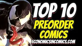 TOP 10 PREORDER COMICS TO BUY HOT LIST 🔥 FINAL ORDER CUTOFF COMIC BOOKS