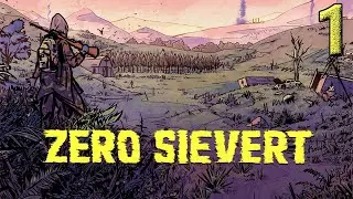 ZERO Sievert: Try not to die...then die.. - Episode 1