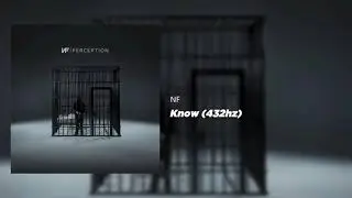 NF - Know (432hz)