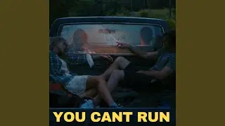 You Cant Run