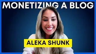 How Aleka Makes Money Online with Courses, Affiliate Marketing, and Sponsorships