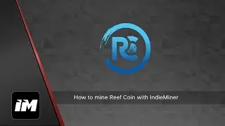 How to mine Reef Coin with IndieMiner - Complete Setup Guide