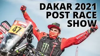 The Dakar 2021 Post Race Show