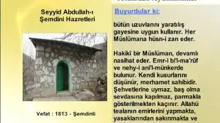 SEYYİD ABDULLAH ŞEMDİNİ HAZRETLERİ 1 (YOLUMUZU AYDINLATANLAR)