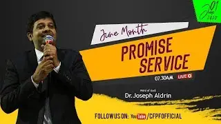 June Month Promise Service | Word of God: Dr. Joseph Aldrin | 01.06.2020 | CFPF