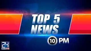 Top 5 News | 21 Aug 2018 | 24 News HD