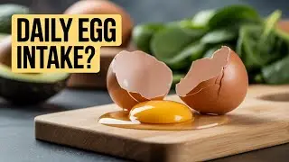 Сколько яиц нужно съедать в день? (Правда о холестерине и белке)