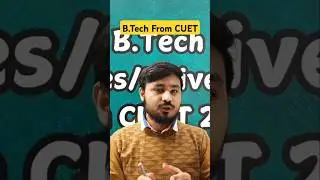 Top B.Tech Colleges through CUET 2026 | Eligibility Criteria | BY Kishan Gaur Sir #cuet2025