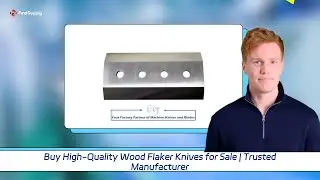 Buy High-Quality Wood Flaker Knives for Sale | Trusted Manufacturer
