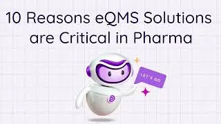 Why eQMS Is Critical for Pharma Manufacturing