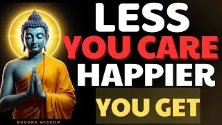 Less You Care, Happier You Get &ndash; Buddhist Wisdom to Find Inner Peace