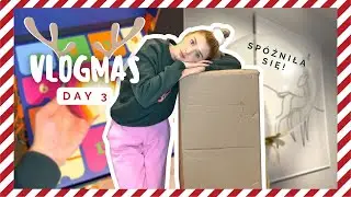 Kurier trochę za późno przyjechał 😭 i popsuł mi plany 🫣 | 3 VLOGMAS 2022