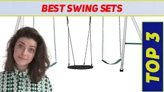 Top 3 Best Swing Sets in 2023?