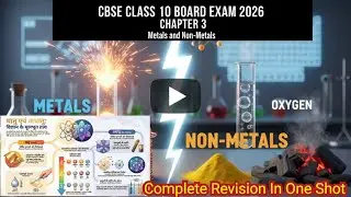 Metals & Non-Metals One Shot Revision 🔥 CBSE Class 10 Board 2026 