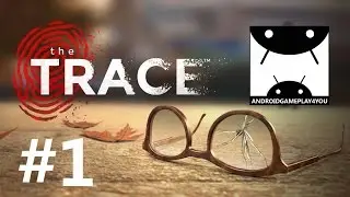 The Trace: Murder Mystery Game Android GamePlay #1 (1080p)