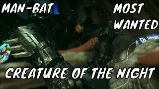 Batman Arkham Knight: Most Wanted Side Mission - Creature of the Night (Man-Bat)