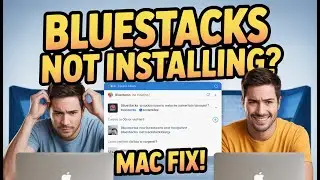How to Fix BlueStacks Not Installing on Mac