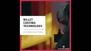 Multi-Radius Bullet Caster | Continuous Casting Machine | Electrotherm