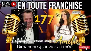 En toute franchise #177 - Le fabuleux retour d&rsquo;exil d&rsquo;Am&eacute;lie