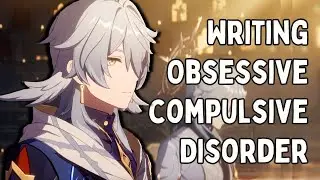 Sunday Oak & OCD: Pathology or Personality Trait [HSR Character Analysis]