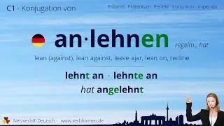 Konjugation Verb &bdquo;anlehnen&ldquo; (regelm., hat) - alle Zeitformen, Lernvideo, Tutorial