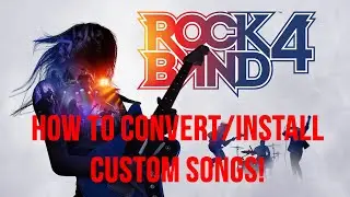 How to play ROCK BAND 4 CUSTOMS on PS4