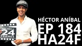 Héctor Aníbal / HA24F EP 184