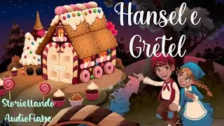 Hansel e Gretel | Storie per bambini | Storie della buonanotte