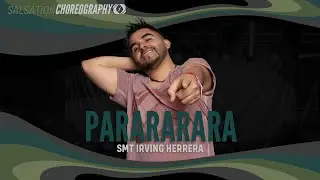 PARARARARA - Salsation® Choreography by SMT Irving Herrera