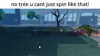 noo tree u cant just do that! | UCD:R