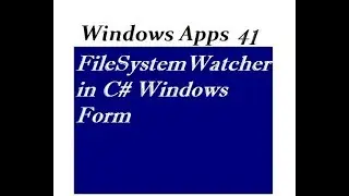 FileSystemWatcher в C# Windows Form