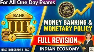 Money Banking and Monetary Policy FULL REVISION | INDIAN ECONOMY