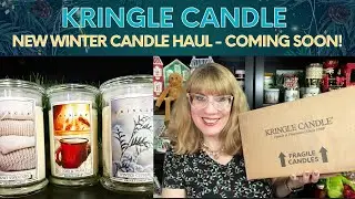 KRINGLE CANDLE NEW Winter Candle Haul - Coming Soon!