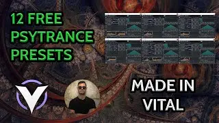 12 FREE Vital Psytrance Presets & Walkthrough - Holiday Giveaway