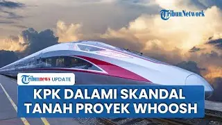 Muncul Dugaan Modus Gila di Proyek Whoosh KPK lakukan Investigasi Mark Up Harga Pengadaan Lahan