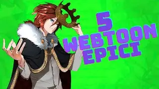 5 WEBTOON EPICI DA LEGGERE E DA NON FARSI SCAPPARE!