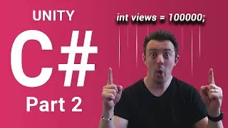 BECOME A GAME DEVELOPER! UNITY C# PART 2: VARIABLES