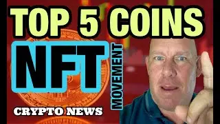 TOP 5 COINS TO WATCH THIS WEEK; NFT MOVEMENT; CRYPTO NEWS