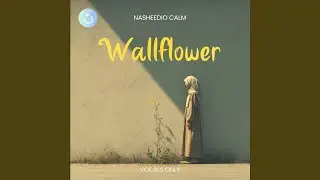 Wallflower (Soft Hum)